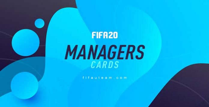 FIFA 20 Managers Cards Guide for FIFA 20 Ultimate Team